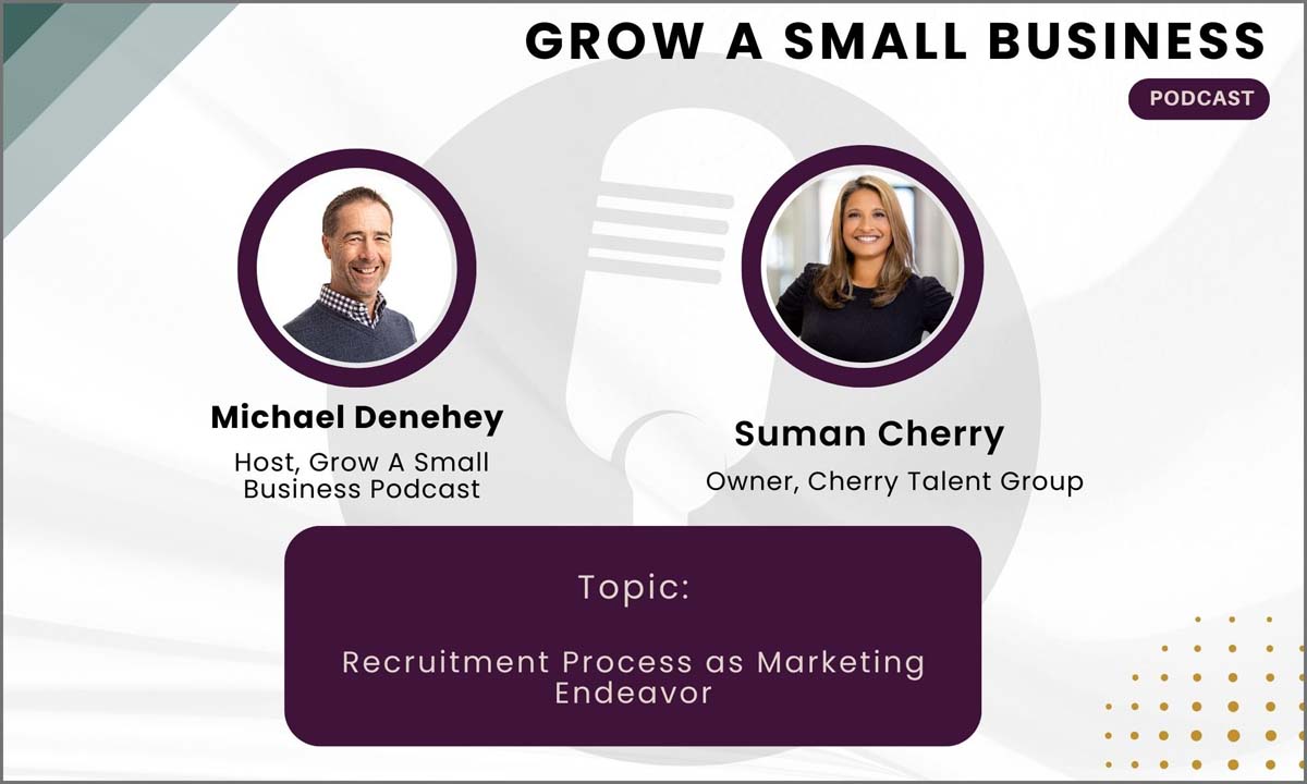 EP 007 - Michael Denehey of Grow A Small Business Podcast